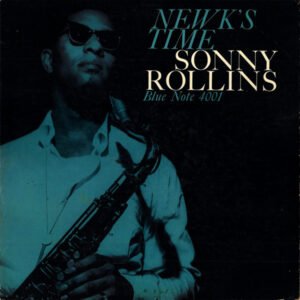 Sonny Rollins – Newk’s Time