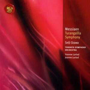 Olivier Messiaen – Seiji Ozawa, Toronto Symphony Orchestra, Yvonne Loriod, Jeanne Loriod – Turangalîla Symphony