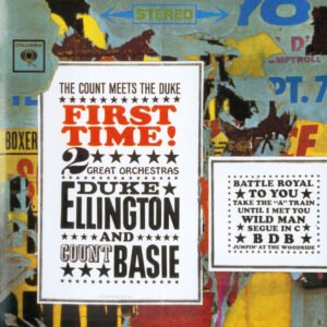 Duke Ellington And Count Basie – First Time! The Count Meets The Duke
