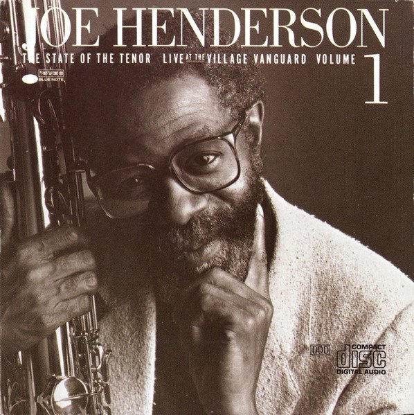 Joe Henderson - The State Of The Tenor • Live At The Village Vanguard • Volume 1