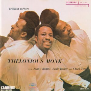Thelonious Monk – Brilliant Corners