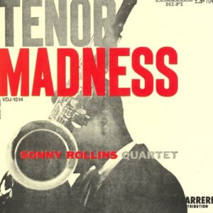 Sonny Rollins Quartet – Tenor Madness