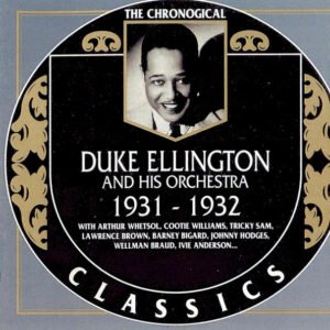 Duke Ellington And His Orchestra – 1931-1932