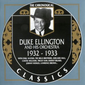 Duke Ellington And His Orchestra – 1932-1933