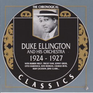 Duke Ellington And His Orchestra – 1924-1927
