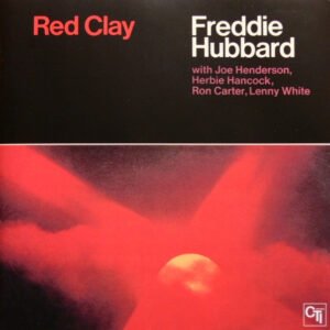 Freddie Hubbard – Red Clay