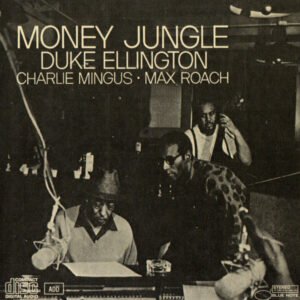 Duke Ellington – Money Jungle