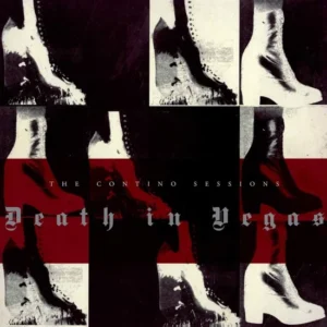 Death In Vegas – The Contino Sessions