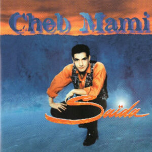 Cheb Mami – Saïda