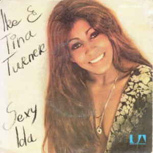 Ike & Tina Turner – Sexy Ida