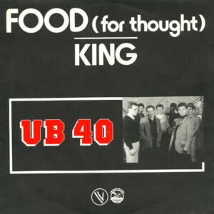 UB40 – Food (For Thought) / King