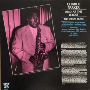 Charlie Parker – Bird At The Roost: The Savoy Years Volume Three