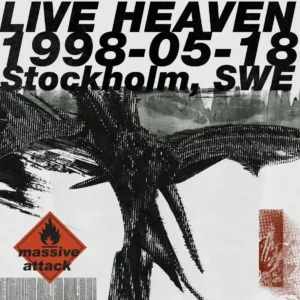 Massive Attack – Live Heaven 1998-05-18 Stockholm, SWE