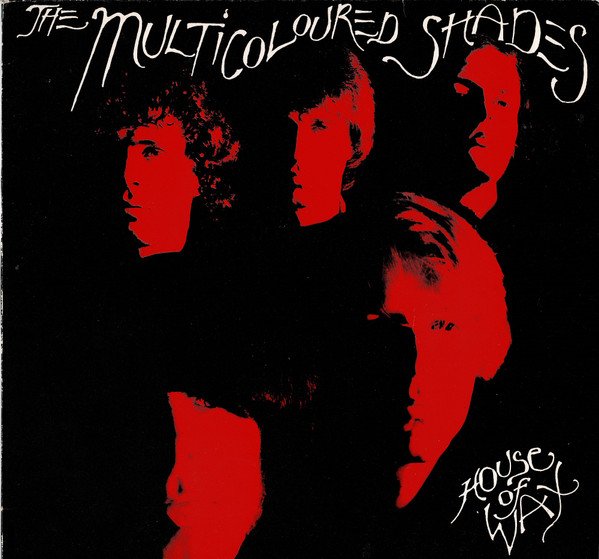 The Multicoloured Shades - House Of Wax
