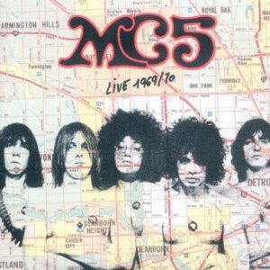 MC5 – Live 1969/70