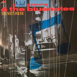 Neil Young & The Bluenotes – This Note’s For You