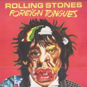 The Rolling Stones – Foreign Tongues