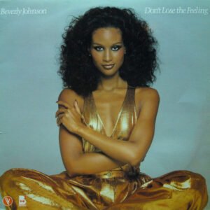 Beverly Johnson – Don&rsquo;t Lose The Feeling