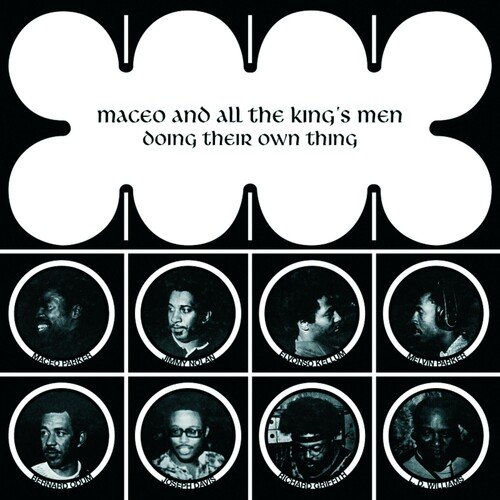 Maceo & All The King's Men - Doing Their Own Thing