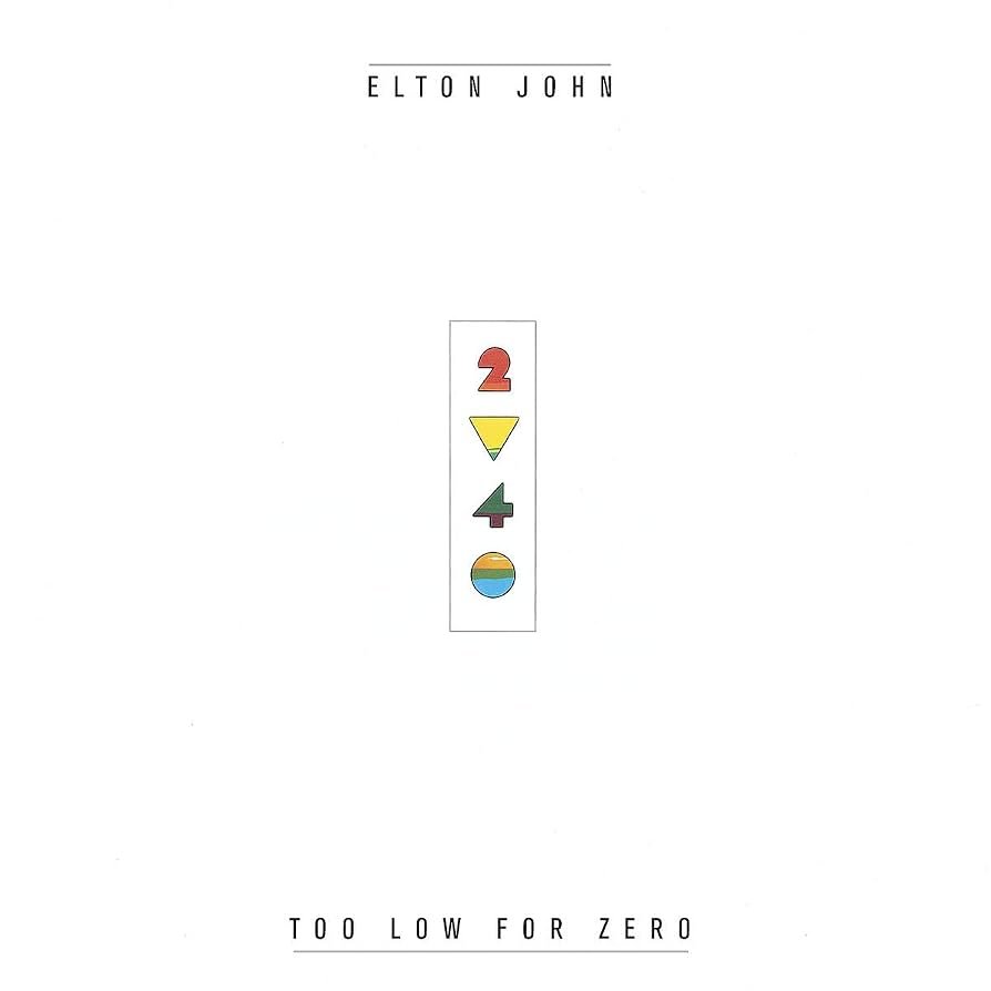 Elton John - Too Low For Zero