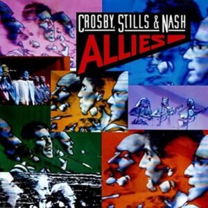 Crosby, Stills & Nash – Allies