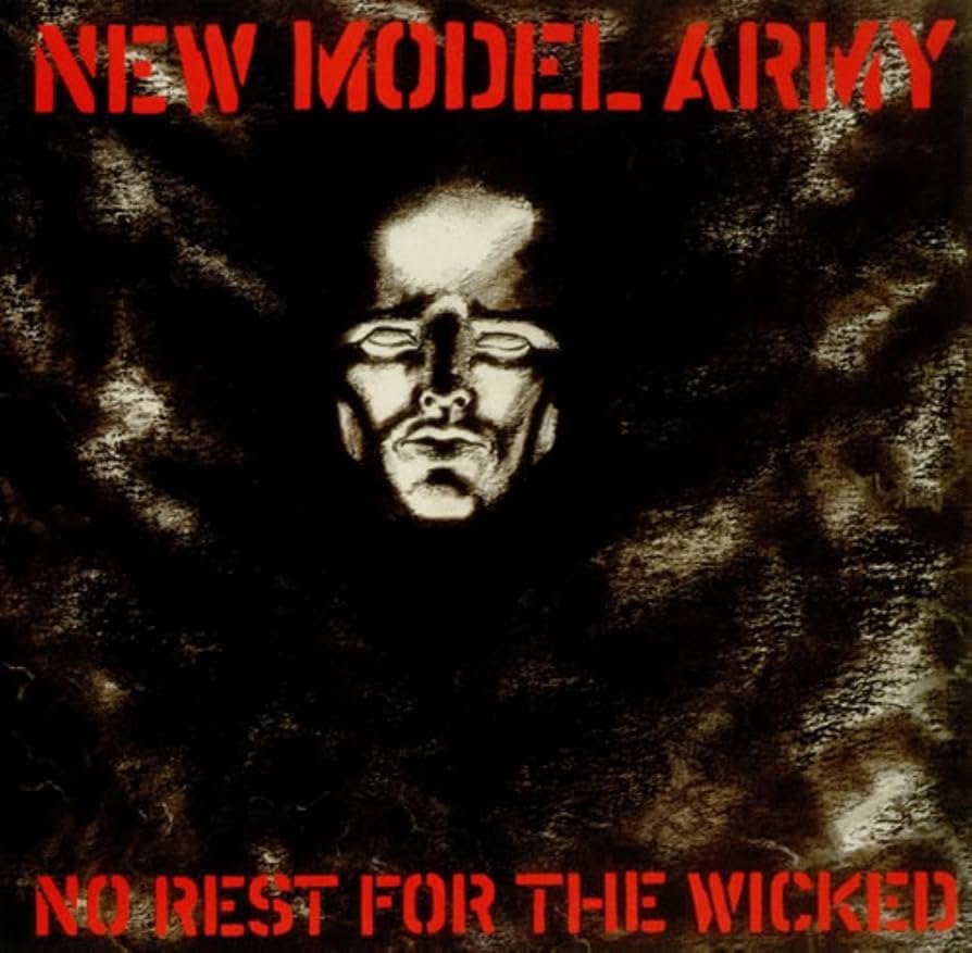 New Model Army - No Rest For The Wicked
