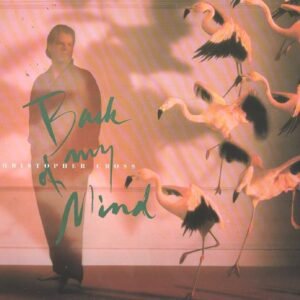 Christopher Cross – Back Of My Mind
