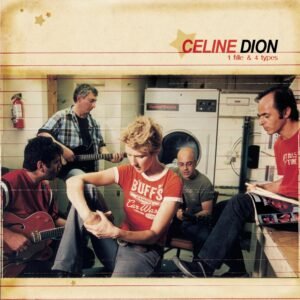 Céline Dion – 1 Fille & 4 Types