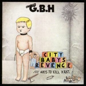 G.B.H. – City Babys Revenge