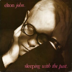 Elton John – Sleeping With The Past