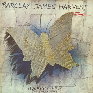 Barclay James Harvest – Mocking Bird (The Early Years)