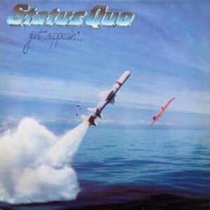 Status Quo – Just Supposin’…