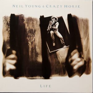 Neil Young & Crazy Horse – Life