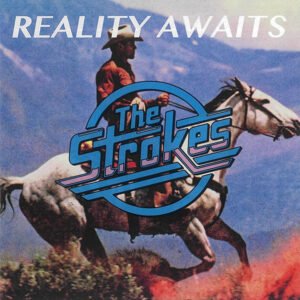 The Strokes – Reality Awaits