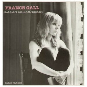France Gall – Paris, France (Il Jouait Du Piano Debout)
