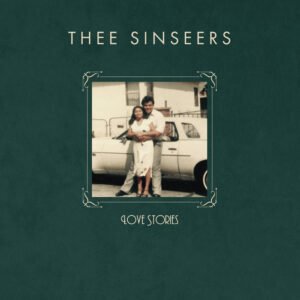 Thee Sinseers – Love Stories