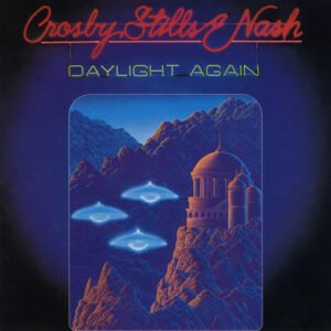 Crosby, Stills & Nash – Daylight Again