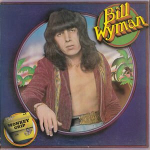 Bill Wyman – Monkey Grip
