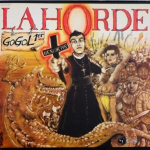 Gogol Premier Et La Horde – Hencor&rsquo; Pir